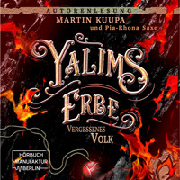 Vergessenes Volk - Yalims Erbe, Band 2 (ungekürzt) - Martin Kuupa - Hörbuch