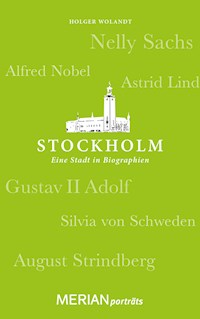 Stockholm. Eine Stadt in Biographien - Holger Wolandt - E-Book
