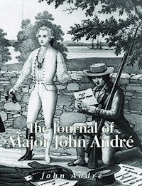 The Journal of Major John André - John Andre - E-Book