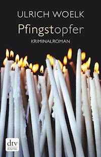 Pfingstopfer - Ulrich Woelk - E-Book