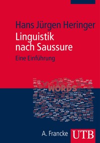 Linguistik nach Saussure - Hans Jürgen Heringer - E-Book