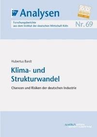 Klima- und Strukturwandel - Hubertus Bardt - E-Book