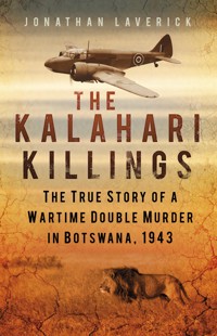 The Kalahari Killings - Jonathan Laverick - E-Book