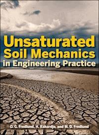 Unsaturated Soil Mechanics in Engineering Practice - Delwyn G. Fredlund - E-Book