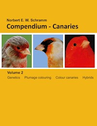 Compendium-Canaries, Volume 2 - Norbert E.W. Schramm - E-Book
