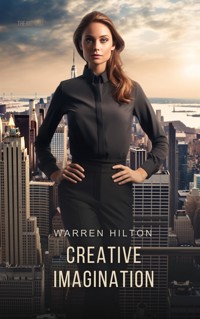 Creative Imagination - Warren Hilton - E-Book