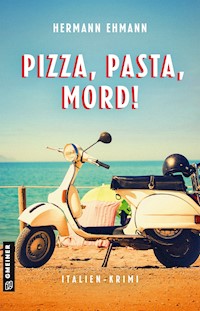 Pizza, Pasta, Mord! - Hermann Ehmann - E-Book + Hörbuch