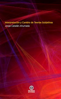 Interpretación y cambio de Teorias Subjetivas - Jorge Catalán - E-Book