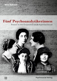 Fünf Psychoanalytikerinnen - Nina Bakman - E-Book