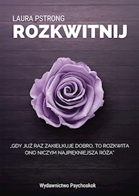 Rozkwitnij - Laura Pstrong - E-Book
