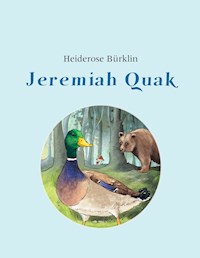 Jeremiah Quak - Heiderose Bürklin - E-Book