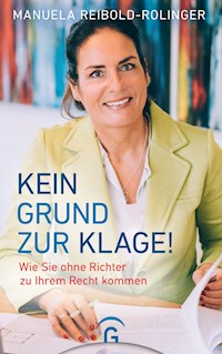 Kein Grund zur Klage! - Manuela Reibold-Rolinger - E-Book