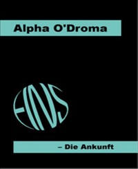 EINS - Alpha O&amp, #39, Droma - E-Book