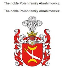 The noble Polish family Abrahimowicz. Die adlige polnische Familie Abrahimowicz. - Werner Zurek - E-Book