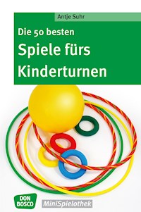 Die 50 besten Spiele fürs Kinderturnen - eBook - Antje Suhr - E-Book