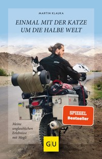 Einmal mit der Katze um die halbe Welt - Martin Klauka - E-Book