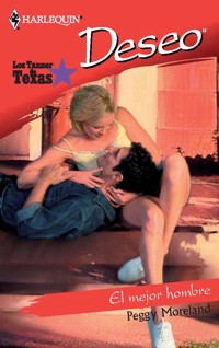 El mejor hombre - Peggy Moreland - E-Book
