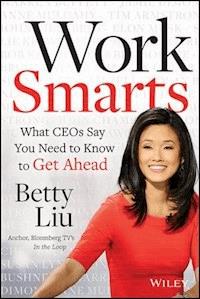 Work Smarts - Betty Liu - E-Book