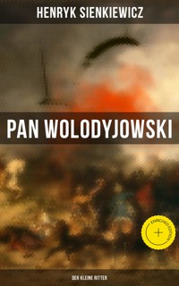 Pan Wolodyjowski: Der kleine Ritter - Henryk Sienkiewicz - E-Book