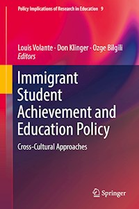 Immigrant Student Achievement and Education Policy - - E-Book