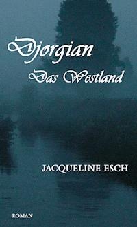 Djorgian - Jacqueline Esch - E-Book