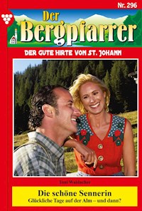 Die schöne Sennerin - Toni Waidacher - E-Book