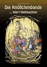 Das Knöllchenbande ...feiert Weihnachten - Erika Bock - E-Book