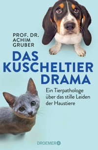 Das Kuscheltierdrama - Prof. Dr. Achim Gruber - E-Book