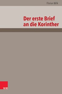 Der erste Brief an die Korinther - Florian Wilk - E-Book