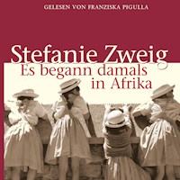 Es begann damals in Afrika - Stefanie Zweig - Hörbuch