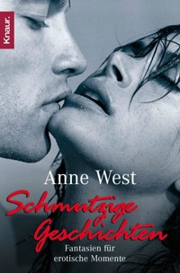 Schmutzige Geschichten - Anne West - E-Book