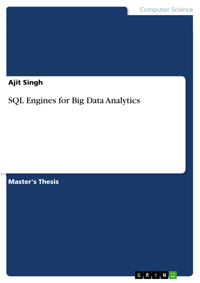 SQL Engines for Big Data Analytics - Ajit Singh - E-Book