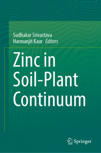 Zinc in Soil-Plant Continuum -  - E-Book