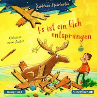 Es ist ein Elch entsprungen - Andreas Steinhöfel - Hörbuch