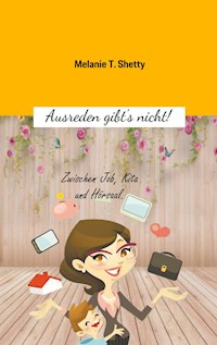 Ausreden gibt's nicht! - Melanie T. Shetty - E-Book