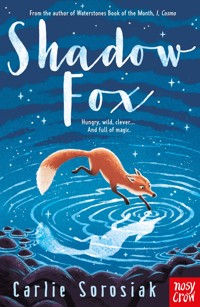 Shadow Fox - Carlie Sorosiak - E-Book