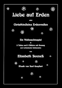 Liebe auf Erden - Elisabeth Bouneß - E-Book