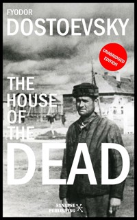 The house of the dead - Fyodor Dostoevsky - E-Book