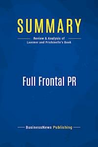 Summary: Full Frontal PR - BusinessNews Publishing - E-Book