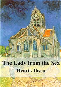 The Lady from the Sea - Henrik Ibsen - E-Book