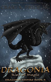 Dragonia: Rise of Magic - Craig A Price Jr - E-Book