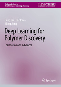 Deep Learning for Polymer Discovery - Gang Liu - E-Book