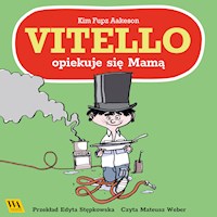 Vitello opiekuje się Mamą - Kim Fupz Aakeson - Hörbuch
