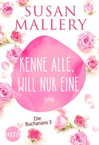 Kenne alle, will nur eine - Susan Mallery - E-Book