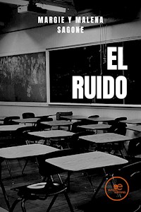 El Ruido - Malena Sagone - E-Book