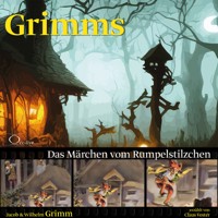 Das Märchen vom Rumpelstilzchen - Gebrüder Grimm - Hörbuch