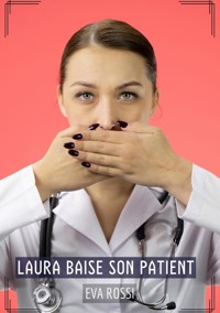 Laura baise son Patient - Eva Rossi - E-Book