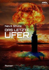 DAS LETZTE UFER - Nevil Shute - E-Book