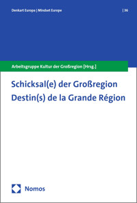 Schicksal(e) der Großregion -  - kostenlos E-Book