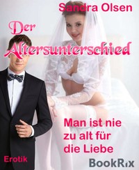Der Altersunterschied - Sandra Olsen - E-Book
